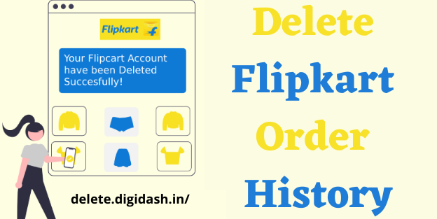 How To Delete Flipkart Order History?
