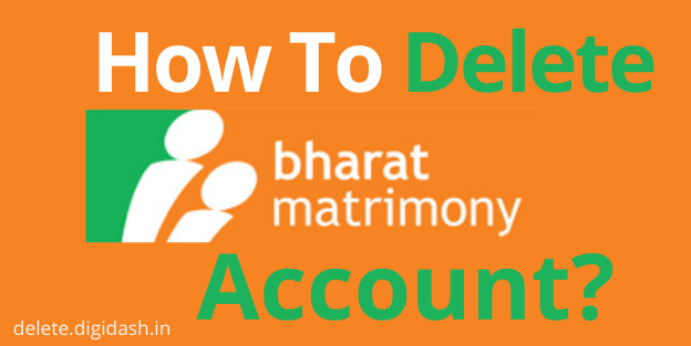 How To Delete Bharat Matrimony Profile?
